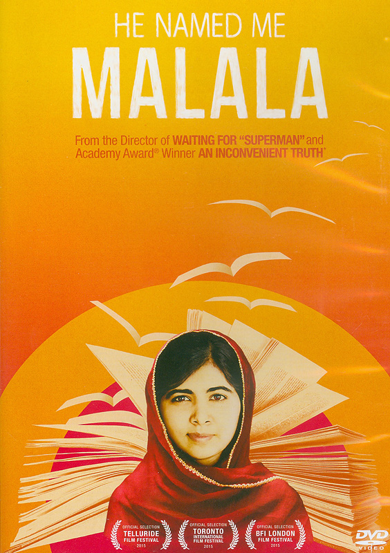He named me Malala /Fox Searchlight Pictures ; in association with Image Nation Abu Dhabi and Participant Media ; with National Geographic Channel present ; a Parkes-MacDonald production ; a Little Room production ; a film by Davis Guggenheim ; directed by Davis Guggenheim ;produced by Walter Parkes and Laurie MacDonald ; produced by Davis Guggenheim||มาลาลา นามเธอเปลี่ยนโลก