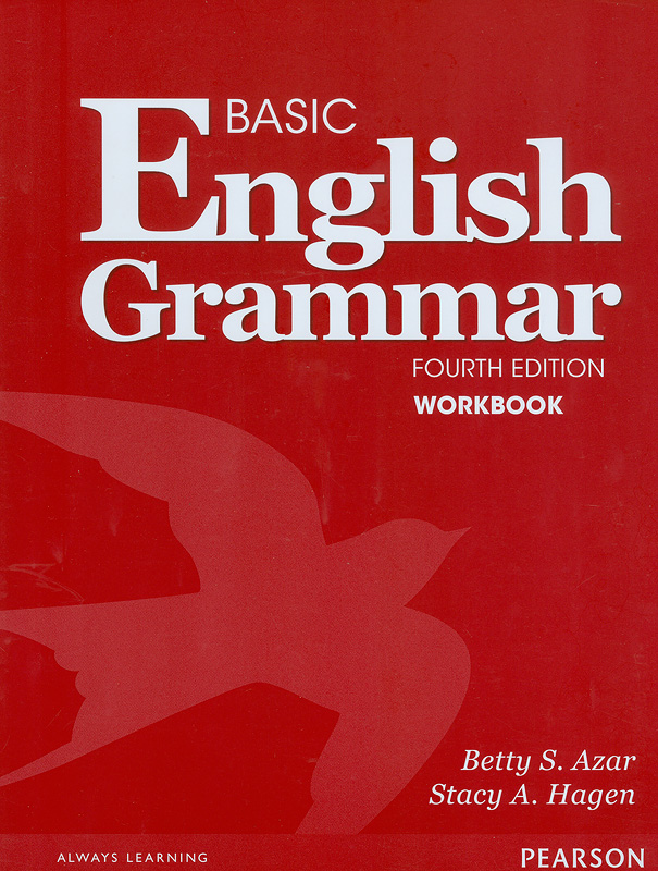 Basic English grammar, workbook /Betty Schrampfer Azar, Stacy A. Hagen