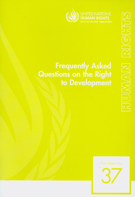 Frequently asked questions on the right to developmentUnited Nations, Human Rights, Office of the High Commissioner||Human rights fact sheet ;no.37