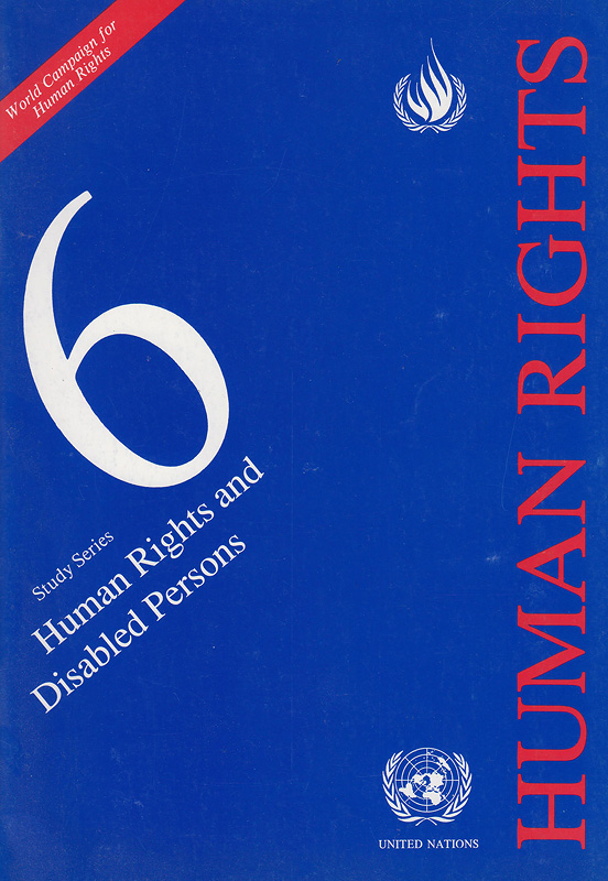Human rights and disabled persons /Leandro Despouy||Human rights study series, 1014-5680 ; 6