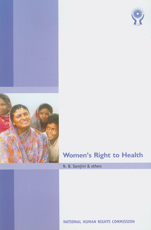 Women's right to health /N.B. Sarojini ... [et.al.]
