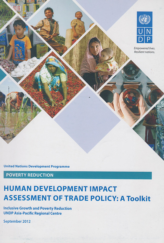 Human development impact assessment of trade policy :a toolkit /Yumiko Yamamoto and Cecilia Oh
