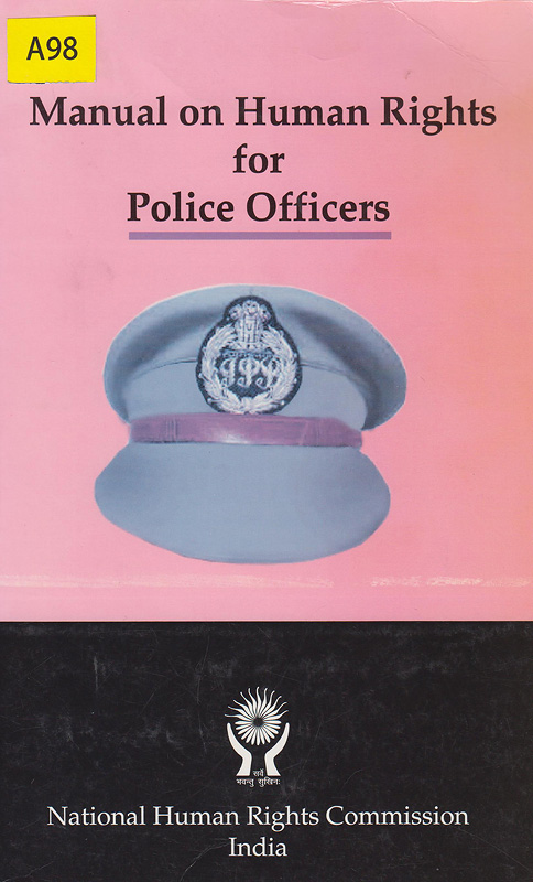 Manual on human rights for police officers /National Human Rights Commission