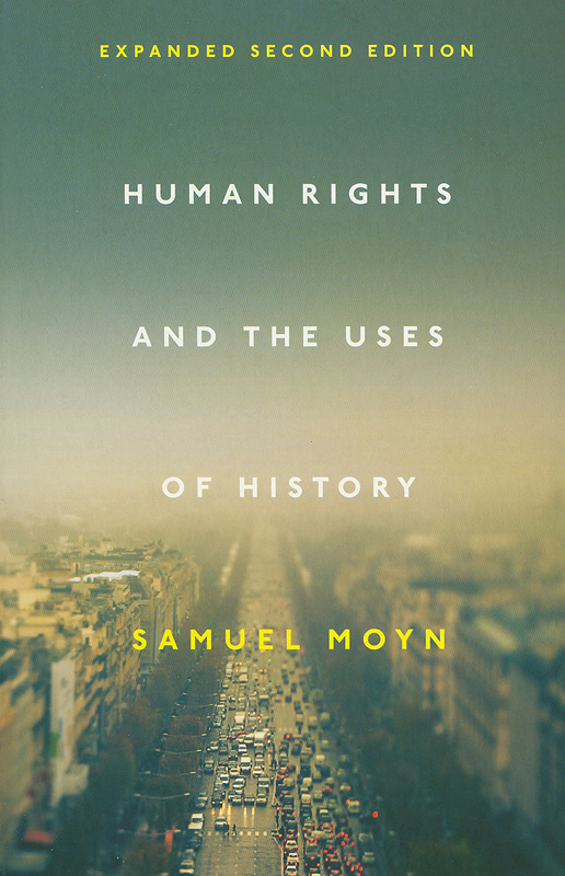 Human rights and the uses of history /Samuel Moyn