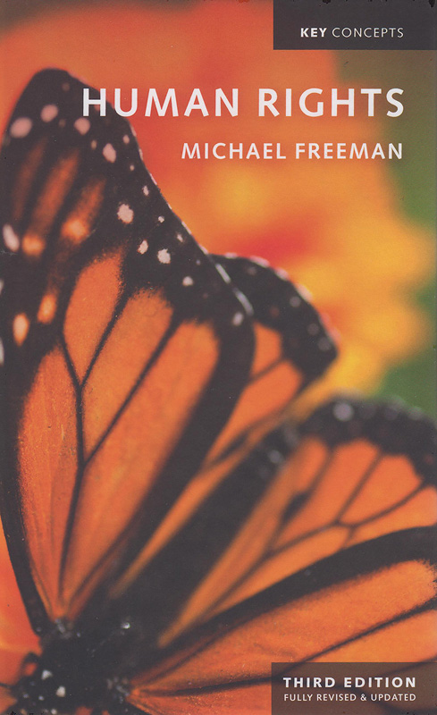 Human rights :an interdisciplinary approach /Michael Freeman||Key concepts series