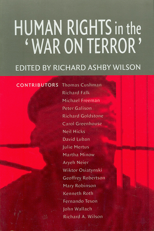 Human rights in the War on Terror /edited by Richard Ashby Wilson