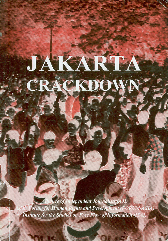 Jakarta crackdown /editor, Lukas Luwarso