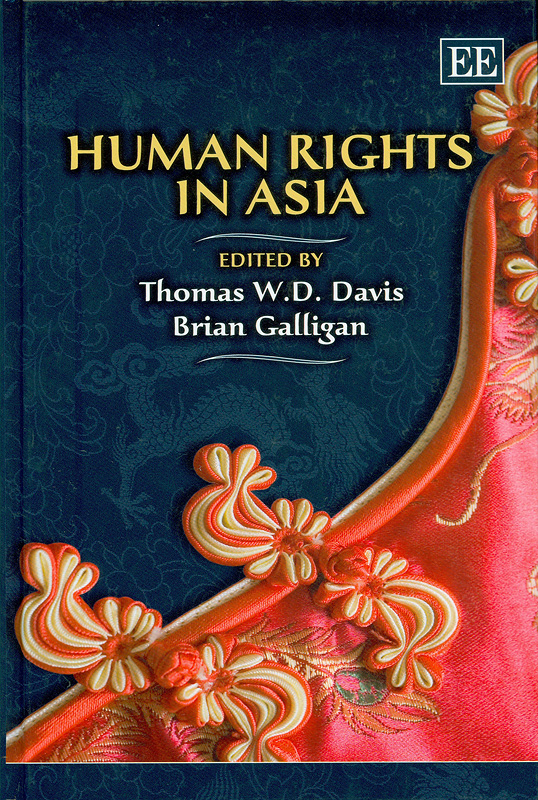 Human Rights in Asia /edited by Thomas W. D. Davis and Brian Galligan