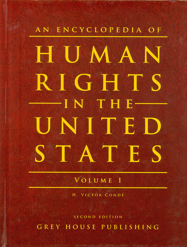 An encyclopedia of human rights in the United States /H. Victor Conde