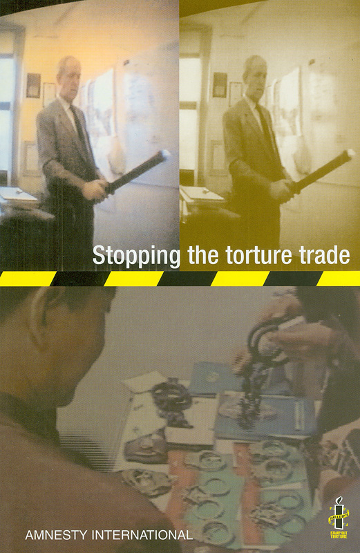 Stopping the torture trade /Amnesty International Publications