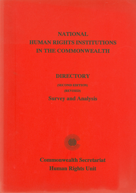 National human rights institutions in the Commonwealth :directory : survey and analysis /compiled and edited by John Hatchard