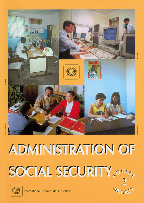 Administration of social security /editor, T. Whitaker||Social security ;2