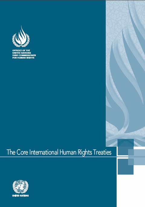 core international human rights treaties /Office of the United Nations High Commissioner for Human Rights