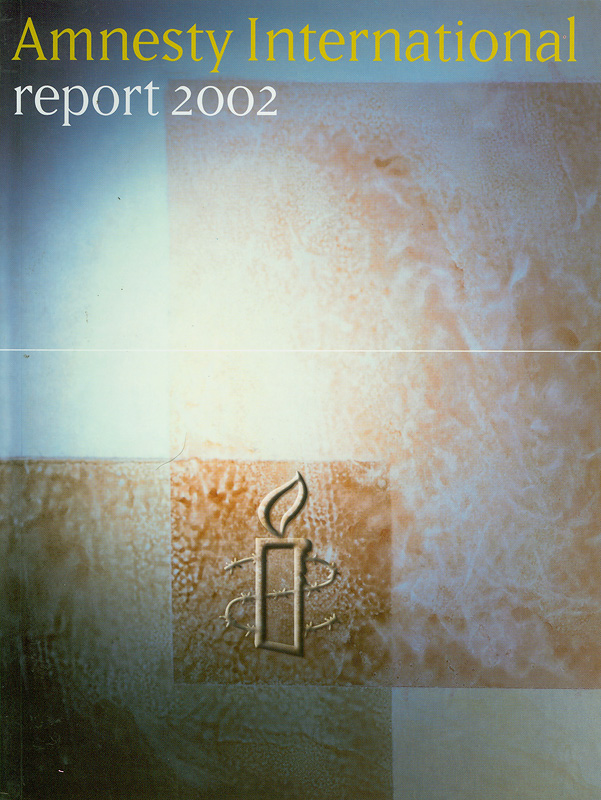 Amnesty International report 2002 /Amnesty International||Report Amnesty International |Amnesty International Report