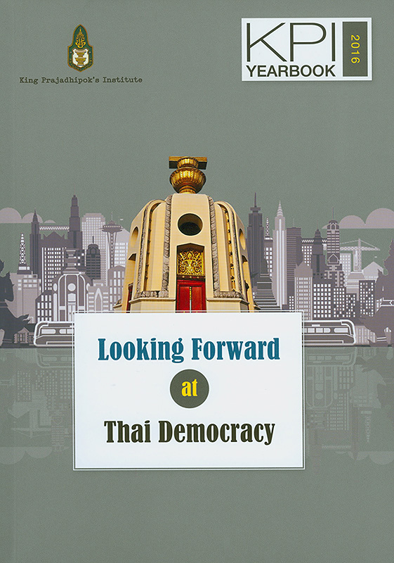 Looking forward at Thai democracy/King Prajadhipok's Institute